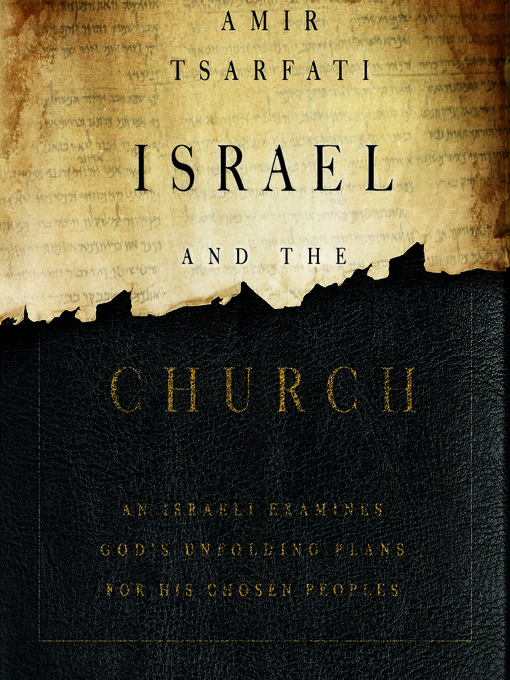 Title details for Israel and the Church by Amir Tsarfati - Available